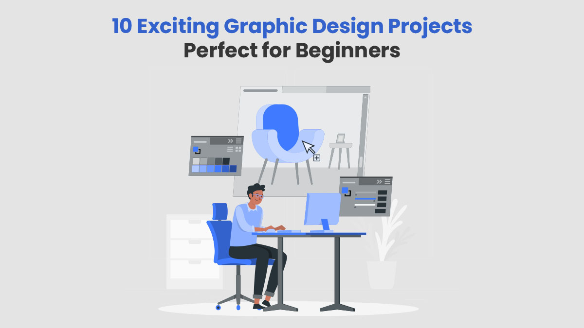 10 Exciting Graphic Design Projects Perfect for Beginners