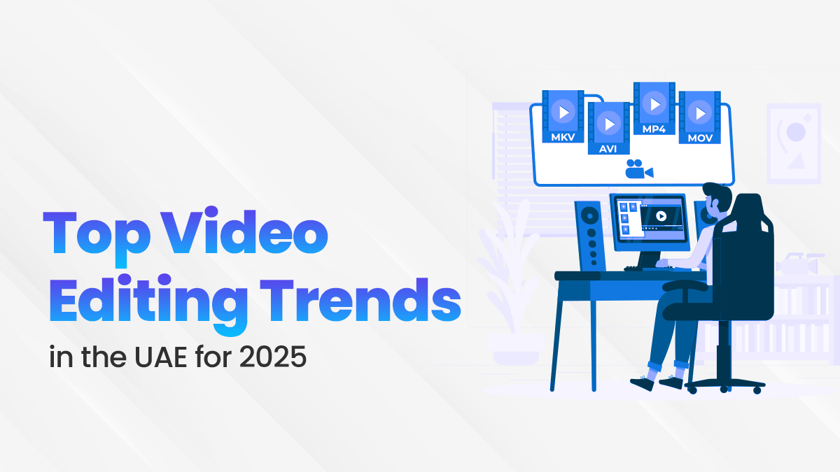 Video Editing Trends